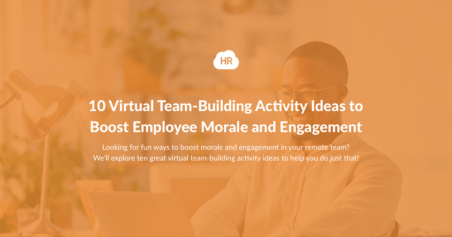 10-virtual-team-building-activity-ideas-to-boost-employee-morale-and